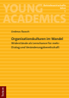 Andreas Rausch - Organisationskulturen im Wandel