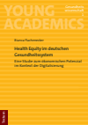 Bianca Flachenecker - Health Equity im deutschen Gesundheitssystem
