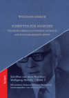 Wolfgang Harich, Andreas Heyer - Schriften zur Anarchie