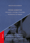 Wolfgang Harich, Andreas Heyer - Frühe Schriften