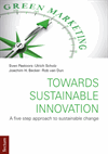 Joachim H. Becker, Sven Pastoors, Ulrich Scholz, Rob van Dun - Towards Sustainable Innovation