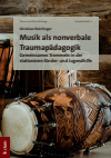 Christian Reichinger - Musik als nonverbale Traumapädagogik