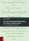 Felix Pachlatko - Die letzten fünf gedruckten Werke von Johann Sebastian Bach