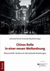 Johannes Klenk, Franziska Waschek - Chinas Rolle in einer neuen Weltordnung