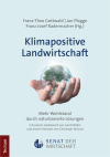 Franz-Theo Gottwald, Jan Plagge, Franz Josef Radermacher - Klimapositive Landwirtschaft