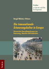 Rangel Nikolaev Trifonov - Die transnationale Erinnerungskultur in Europa